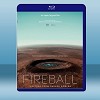 火球：來自黑暗世界的訪客 Fireball: Visitors from Darker Worlds (2020)  藍光25G