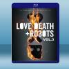 愛，死亡和機器人 第三季 Love, Death & Robots S3(2022)藍光25G