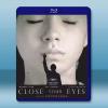 閉上眼睛 Close Your Eyes(2023)藍光25G T